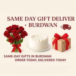 Same Day Gift Delivery in Burdwan